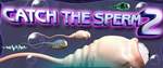 Catch The Sperm II